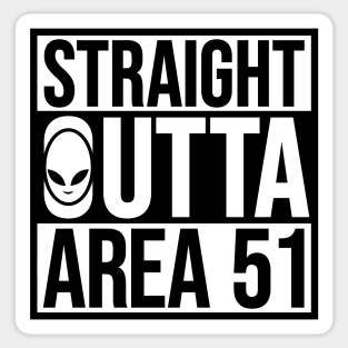 Straight Outta Area 51 Sticker